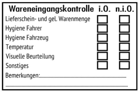 Stempel Wareneingangskontrolle Lieferschein Warenmenge Hygiene Temperatur Visuelle Beurteilung Bemerkungen