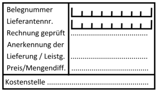 Stempel Buchung Wareneingang Belegnummer Lieferantennummer Rechnung Anerkennung Lieferung Preis Mengendifferenz Kostenstelle