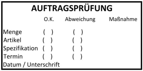 Stempel Auftragsprüfung Menge Artikel Spezifikation Termin OK Abweichung Maßnahme