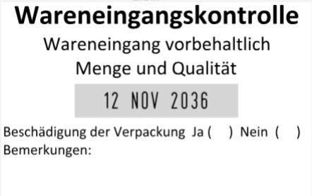 Datumstempel Wareneingangskontrolle Menge Qualität Beschädigung Bemerkung