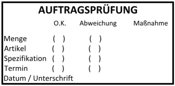 Stempel Auftragsprfung Menge Artikel Spezifikation Termin OK Abweichung Manahme