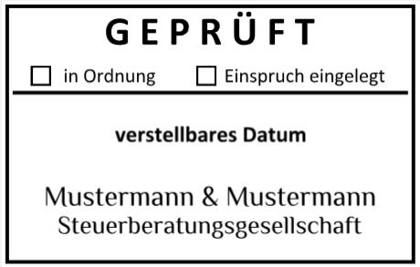 Prüfstempel Datumstempel Steuerberater in Ordnung Einspruch Datum